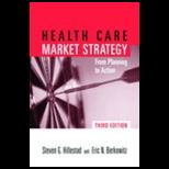 Health Care Market Strategy  From Planning to Action