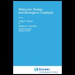 Molecular Design and Bioorganic Catalysts