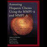 Assessing Hispanic Clients Using the MMPI 2 and MMPI A