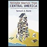 Telltale Stories From Central America  Cultural Heritage, Political Systems, and Resistance in Developing Countries