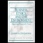 Business Ethics, and Environment