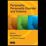 Personality, Personality Disorder and Violence An Evidence Based Approach