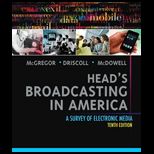 Heads Broadcasting in America A Survey of Electronic Media