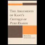Arguments of Kants Critique of Pure Reason