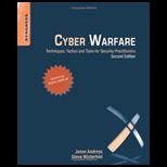 Cyber Warfare Techniques, Tactics and Tools for Security Practitioners