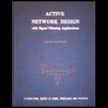 Active Network Design with Signal Filtering Applications
