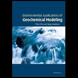Environmental Application of Geochemical Modeling