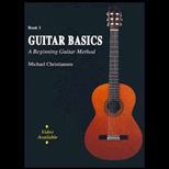 Guitar Basics  A Beginning Guitar Method, Book I