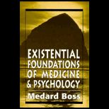 Existential Foundations of Medicine