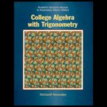 College Algebra with Trigonometry (Student Solutions Manual)