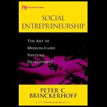 Social Entrepreneurship  The Art of Mission Based Venture Development