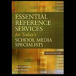 Essential Reference Services for Todays School Media Specialists