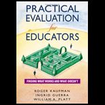 Pratical Evaluation for Educators  Finding What Works and What Doesnt