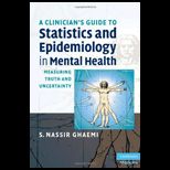 Clinicians Guide to Statistics and Epidemiology in Mental Health
