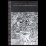 Rereading the Conquest  Power, Politics, and the History of Early Colonial Michoacan, Mexico, 1521 1565