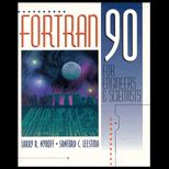 FORTRAN 90 for Engineers and Scientists