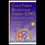 Child Parent Relationship Therapy   Package