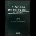 Kentucky Rules of Court, State 2013