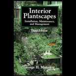 Interior Plantscapes  Installation, Maintenance, and Management