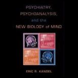 Psychiatry Psychoanalysis, and New Biology