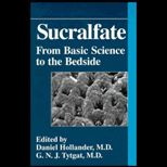 Sucralfate  From Basic Science to the Bedside