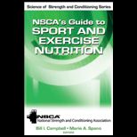 NSCAs Guide to Sport and Exercise Nutrition