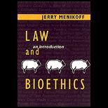Law and Bioethics  Introduction