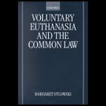 Voluntary Euthanasia and Common Law