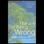 Joy of Being Wrong  Original Sin Through Easter Eyes