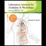Laboratory Manual for Anatomy and Physiology Featuring Martini Art, Pig With Cd and Access