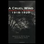 Cruel Wind Pandemic Flu in America 1918 1920