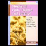 Stories of Pain, Trauma, and Survival