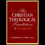 Christian Theological Tradition Reader