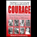 Intelligent Courage Natural Resource