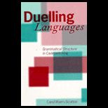 Dueling Languages  Grammatical Structure in Codeswitching