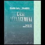 Health Care and Disability Case Management