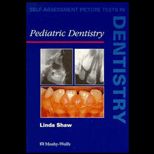 Self Assessment Picture Tests in Dentistry  Pediatric