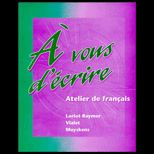 A Vous Decrire  Atelier de francais, Student Edition