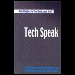 Tech Speak Dictionary of Technical Terms