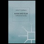 Russia and Islam Historical Survey