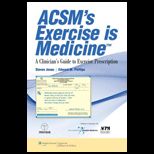 ACSMs Exercise Is Medicine