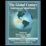 Global Century  Globalization and National Security, Volume I