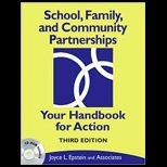 School, Family, and Community Partnerships Your Handbook for Action   With CD