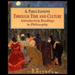Through Time and Culture  Introductory Readings in Philosophy