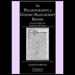 Palaeography of Gothic Manuscript Books