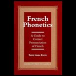 French Phoentics  A Guide to Correct Pronunciation of French