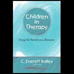Children in Therapy  Using the Family as a Resource