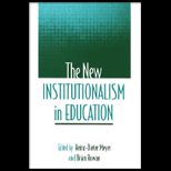 New Institutionalism in Education