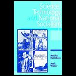 Science, Technology, and National Socialism