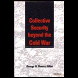 Collective Security Beyond Cold War